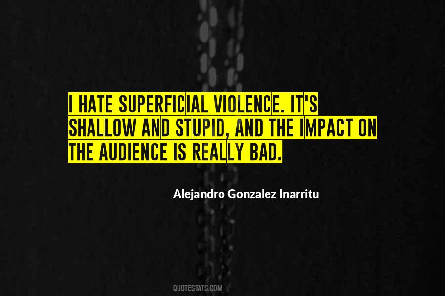 Quotes About Hate And Violence #1407344