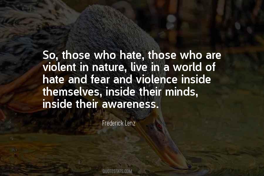 Quotes About Hate And Violence #596065