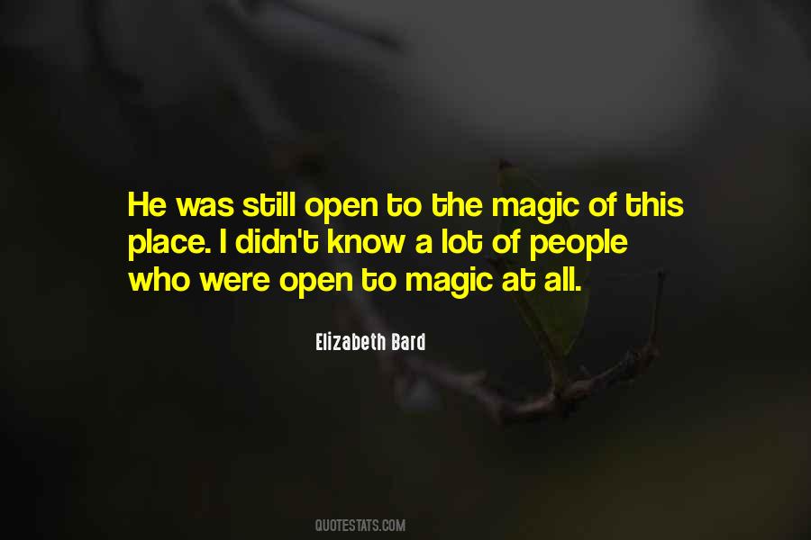 The Magic Of Life Quotes #392912