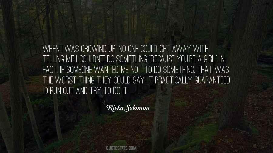 Run Away With Me Quotes #1079405