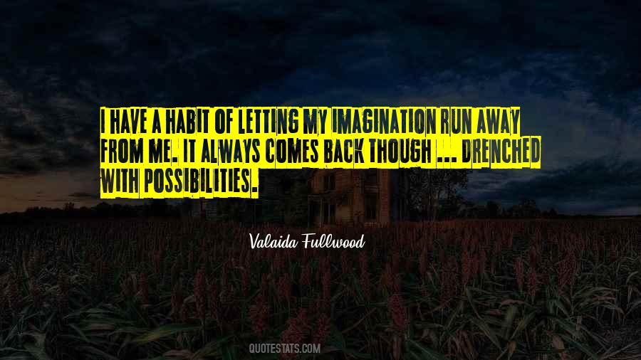 Run Away With Me Quotes #1423636
