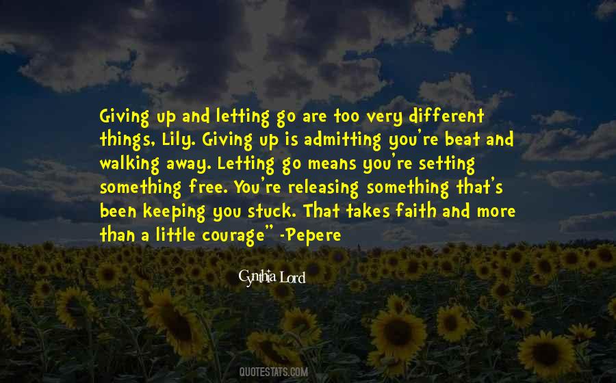 Giving Up Letting Go Quotes #444518