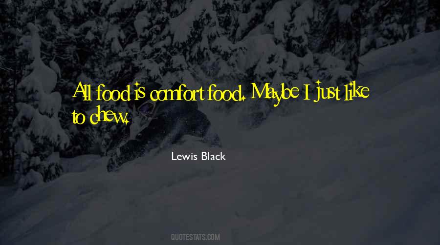 Food Is Comfort Quotes #1589640