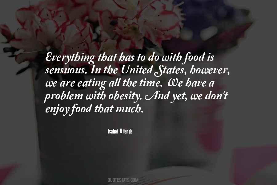 Food Is Everything Quotes #286822