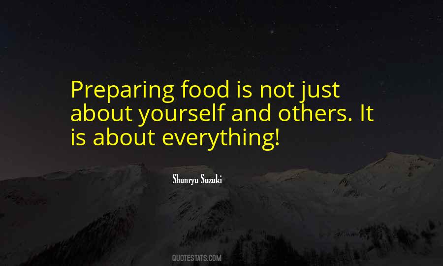 Food Is Everything Quotes #687803