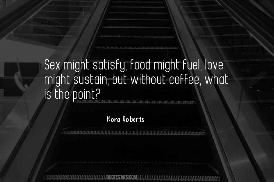 Food Is Fuel Quotes #1805103