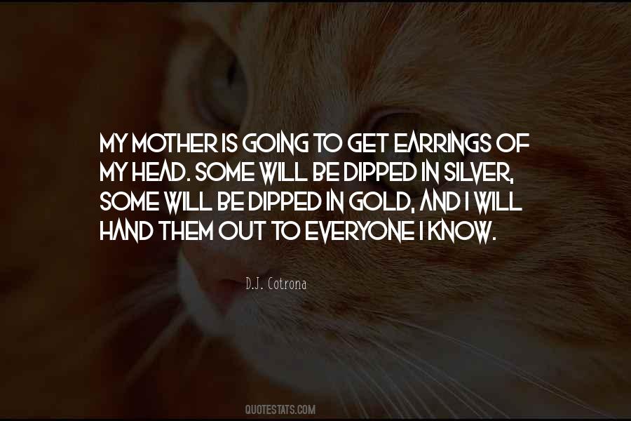 My Earrings Quotes #149441