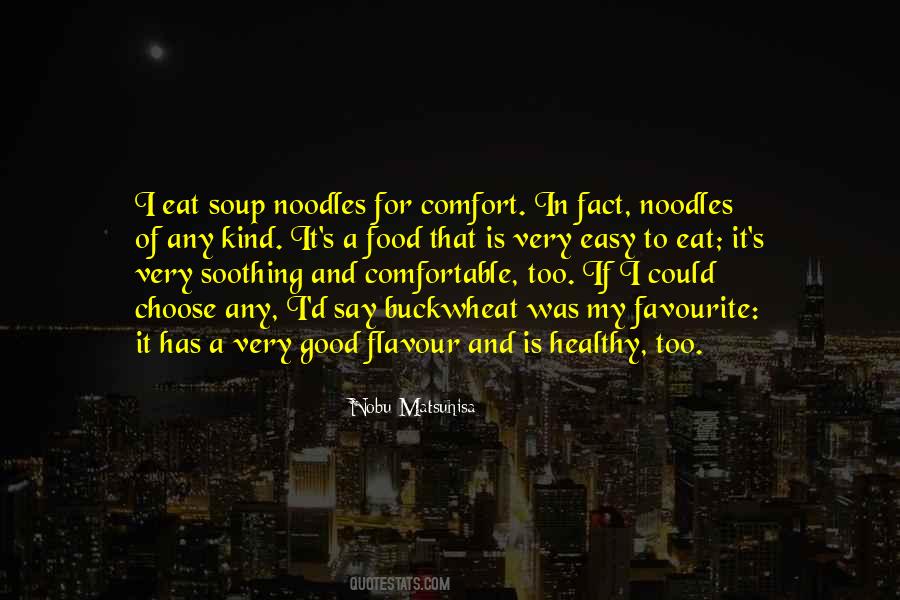 Food Is Good Quotes #15499
