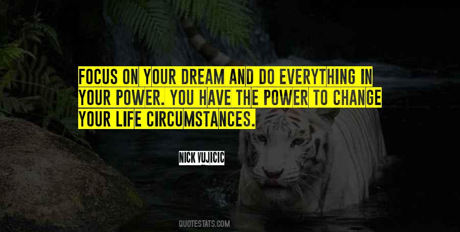 Change Your Circumstances Quotes #1256891
