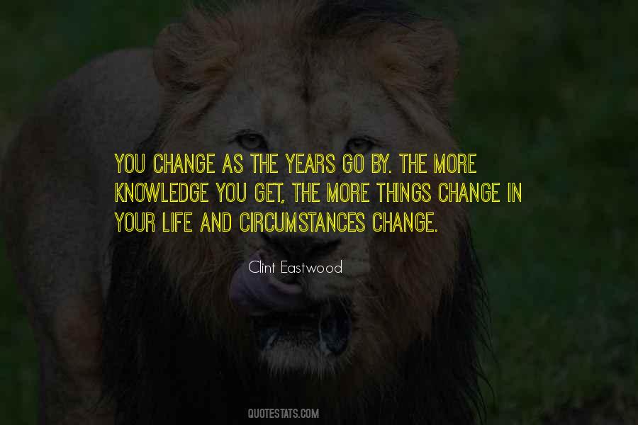 Change Your Circumstances Quotes #823373
