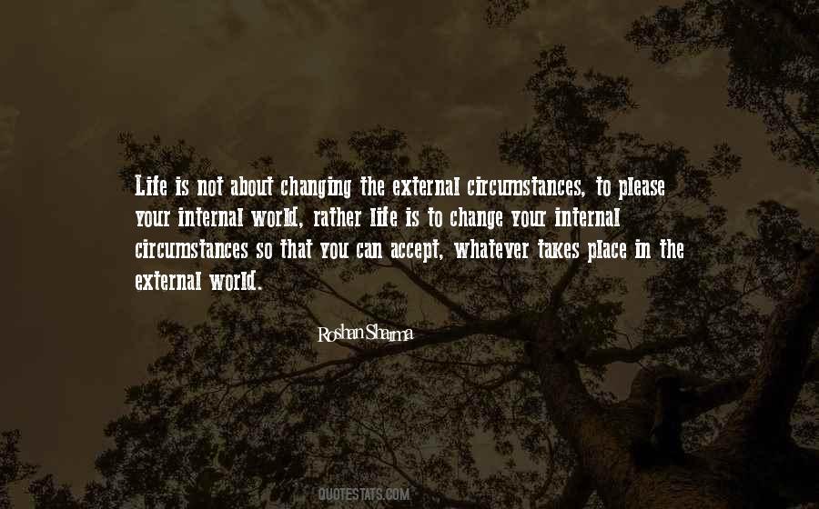 Change Your Circumstances Quotes #905094