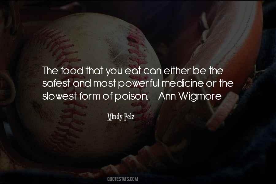 Food Is Medicine Quotes #1582818