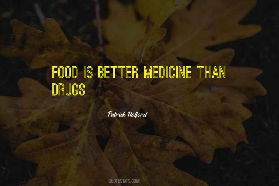 Food Is Medicine Quotes #1834081