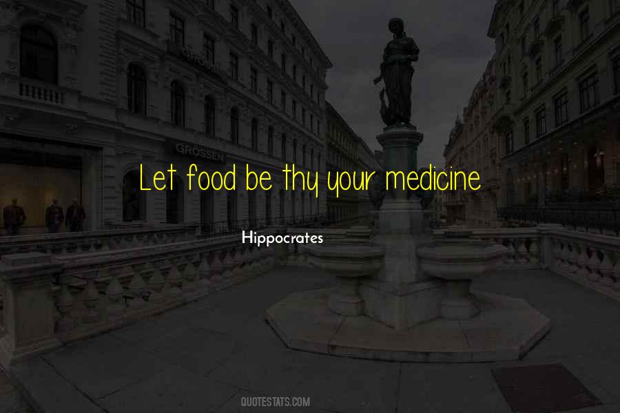 Food Is Medicine Quotes #300211