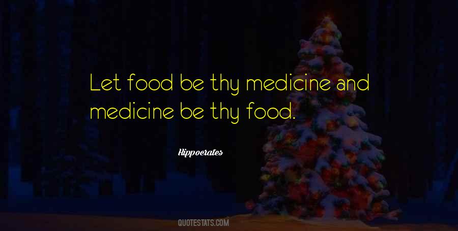 Food Is Medicine Quotes #501815