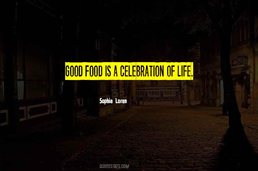 Food Is Quotes #1049747