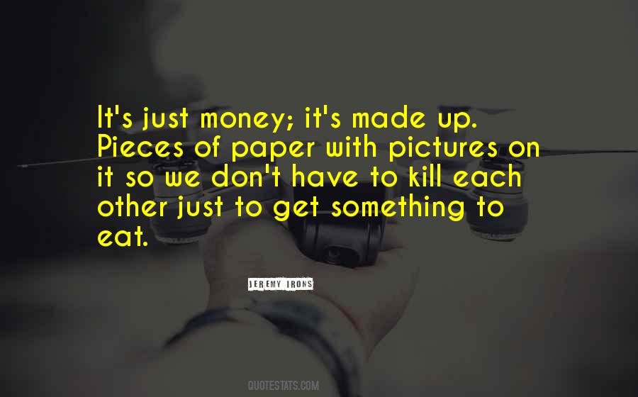 Eat Money Quotes #1135583