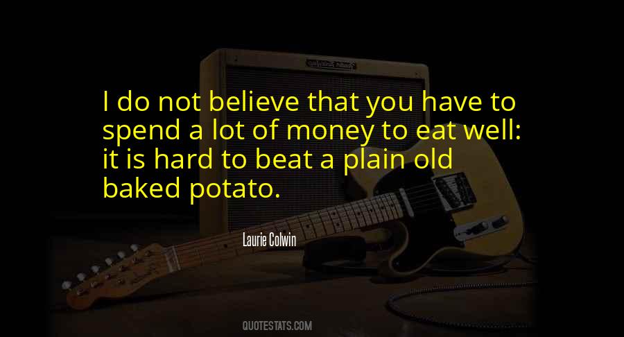 Eat Money Quotes #811635