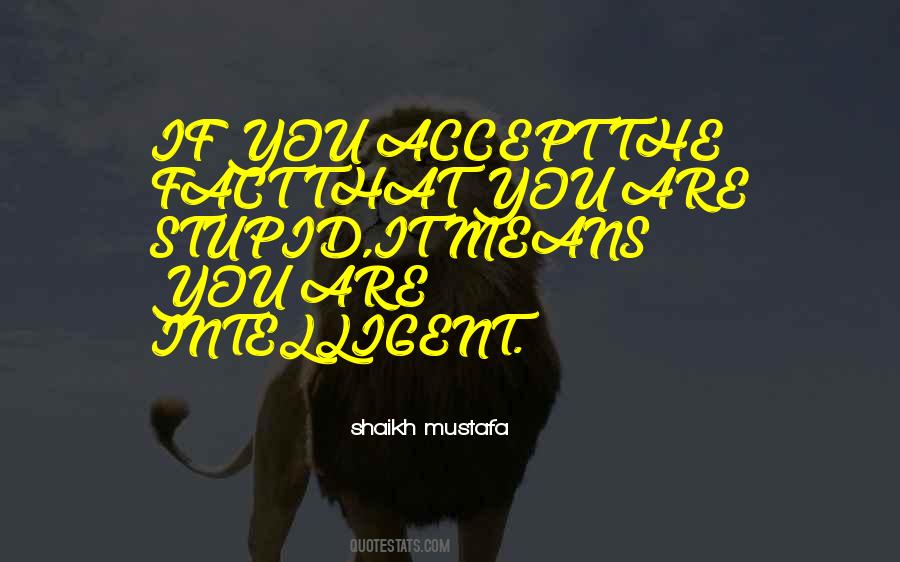 If You Are Intelligent Quotes #735369