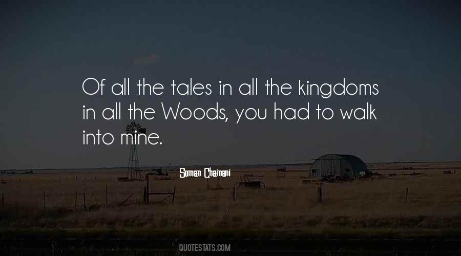 Walk Into The Woods Quotes #1133281