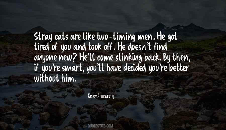 He Got Tired Quotes #944791