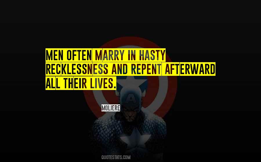 Quotes About Hasty #1060872