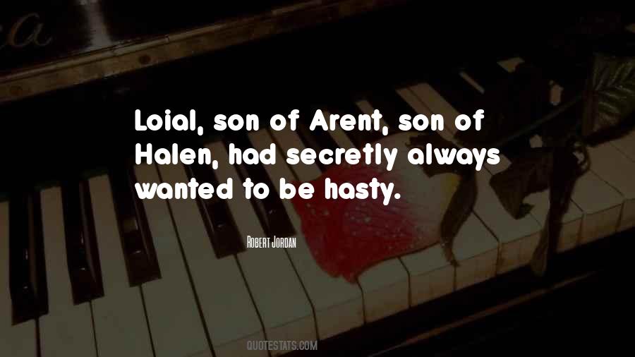 Quotes About Hasty #1448761