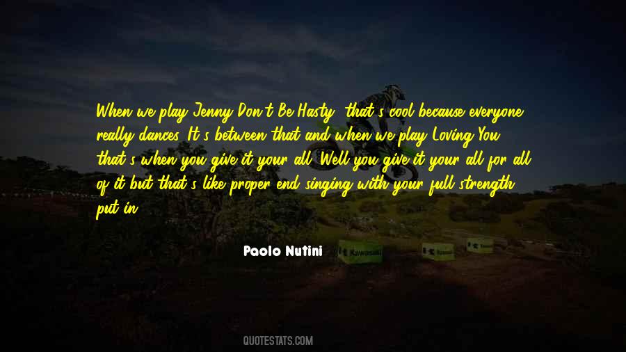 Quotes About Hasty #658494