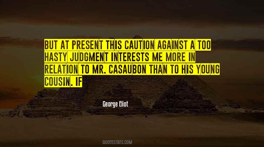Quotes About Hasty #662476