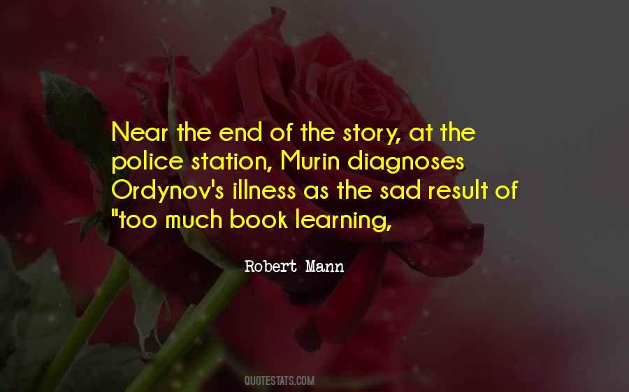 There Is No End To Learning Quotes #327019