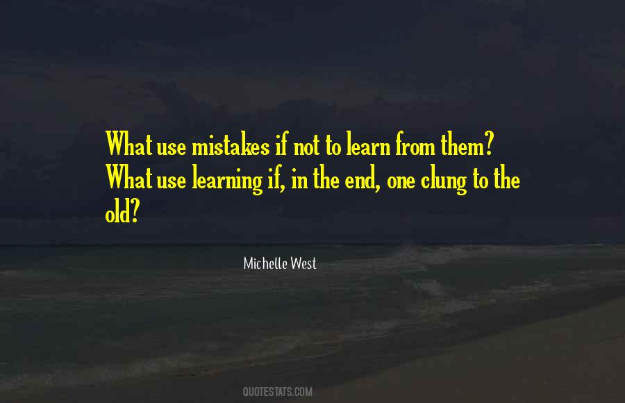 There Is No End To Learning Quotes #328445