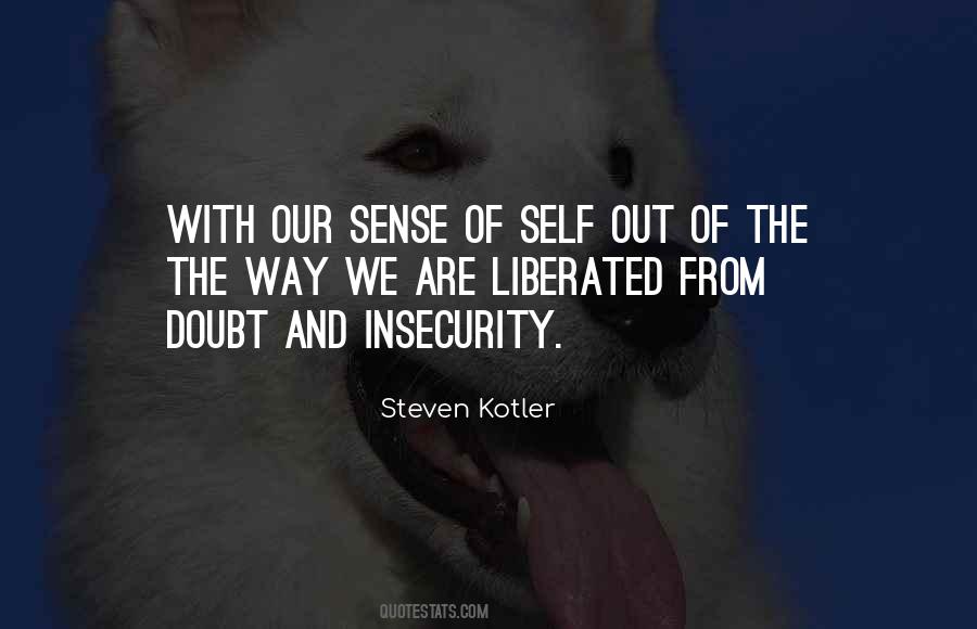 Insecurity Self Doubt Quotes #1065837