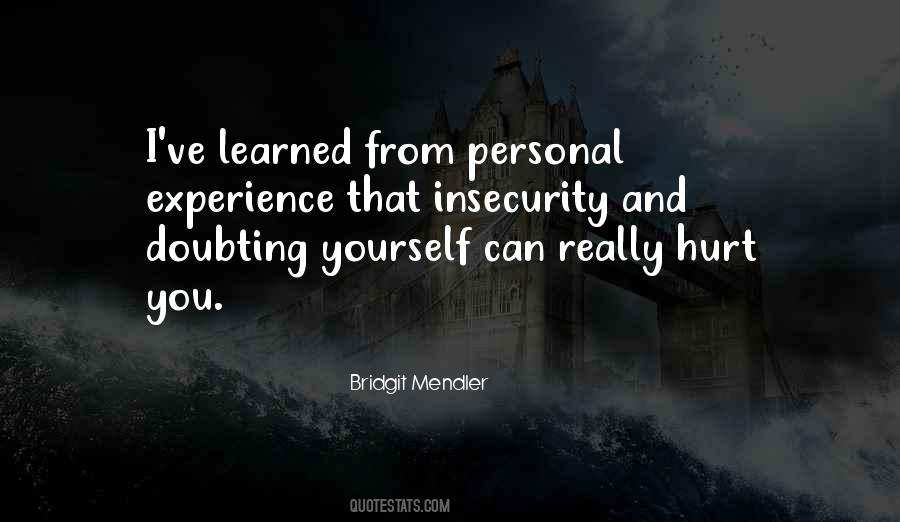 Insecurity Self Doubt Quotes #1328173