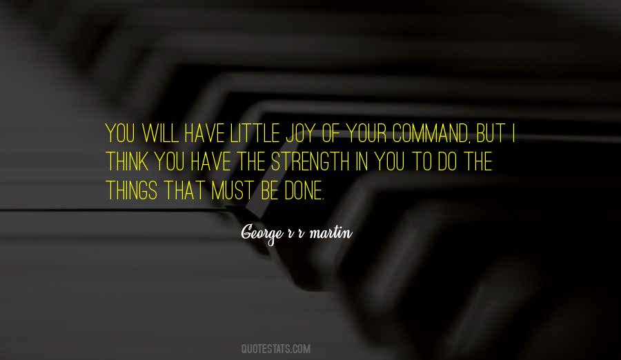 Have The Strength Quotes #355328
