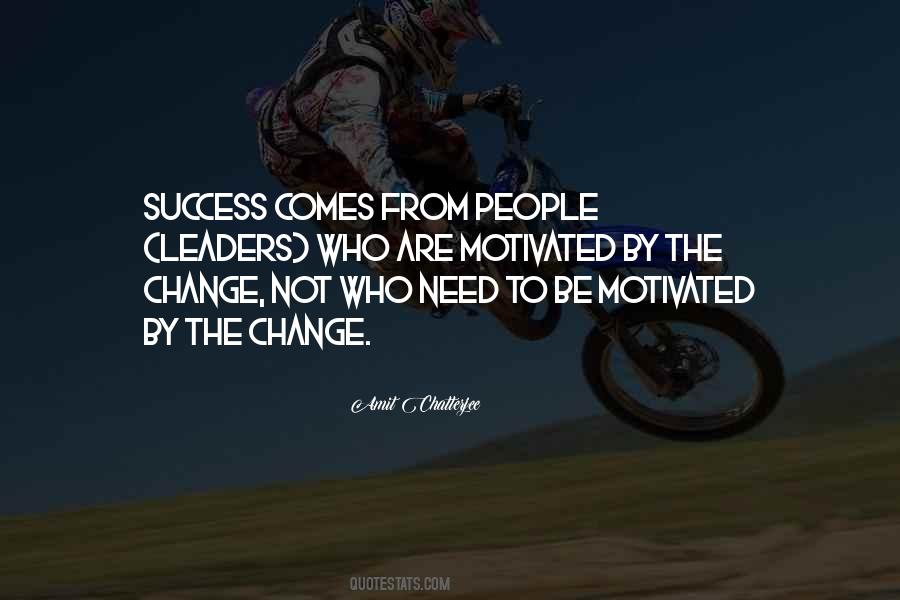 Be Motivated Quotes #1439839