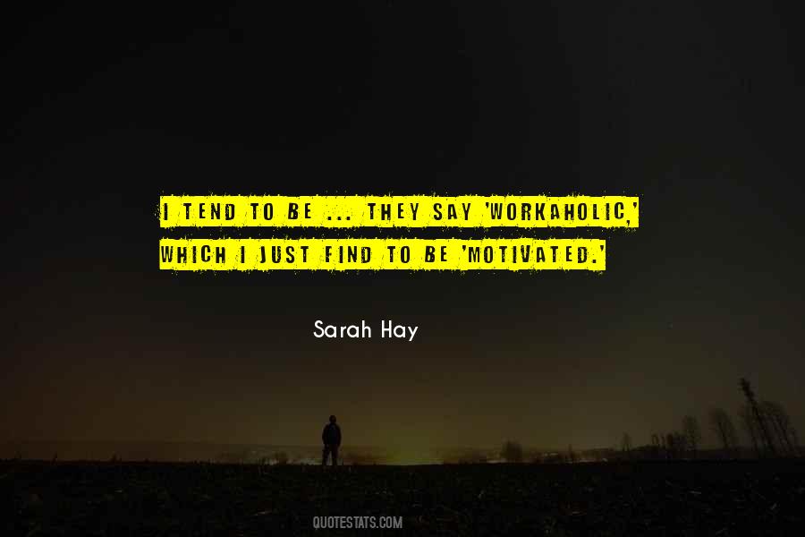 Be Motivated Quotes #322310