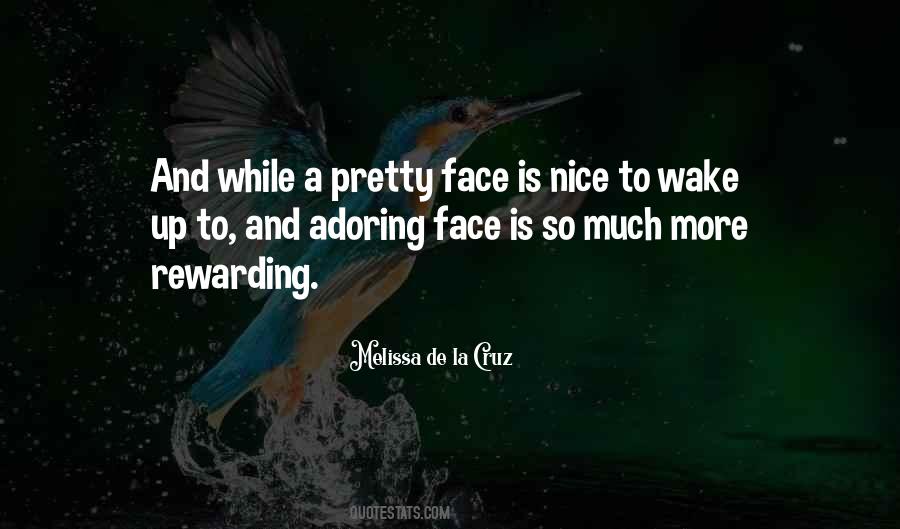 Face Is Pretty Quotes #1322549