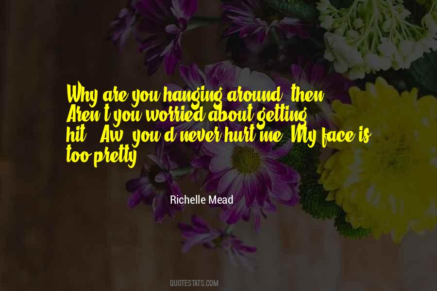 Face Is Pretty Quotes #706520