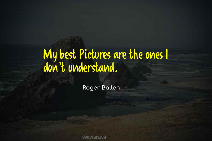 Best Pictures Quotes #1773695