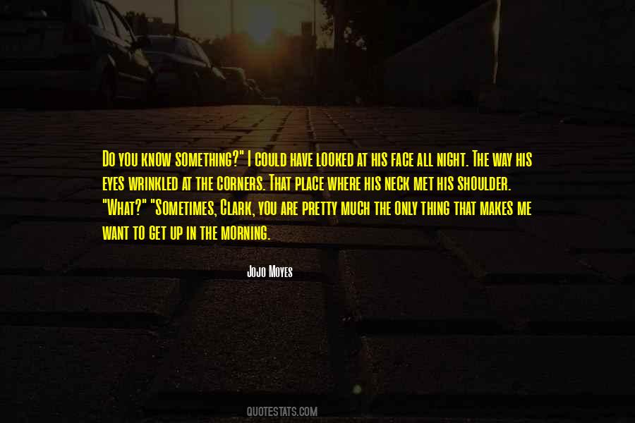 You Are All That I Want Quotes #1684496