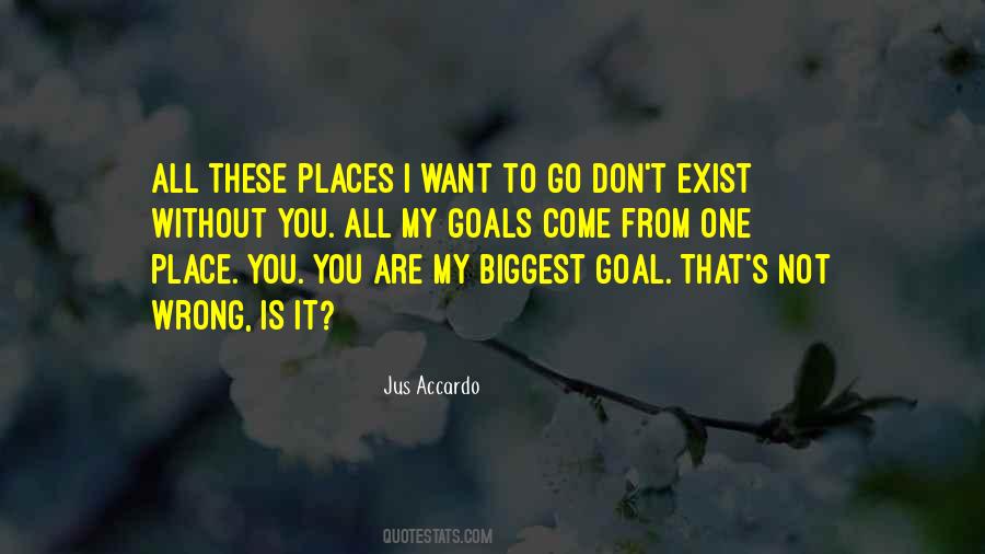 You Are All That I Want Quotes #518760
