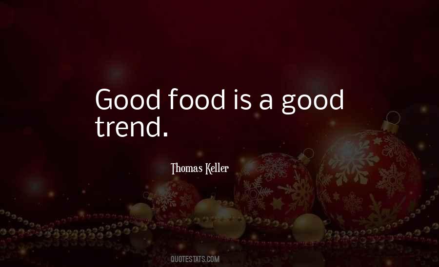 Food Trend Quotes #874744