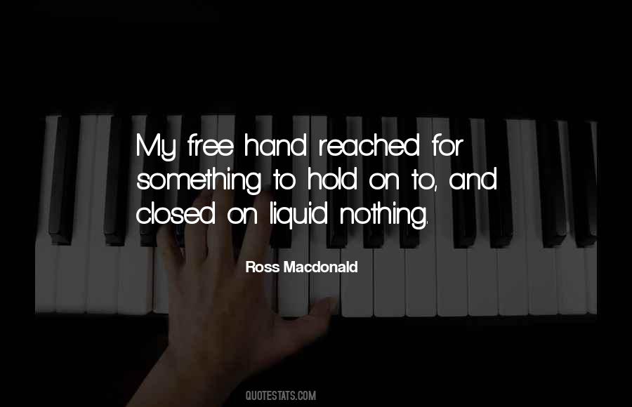When You Hold My Hand Quotes #103958