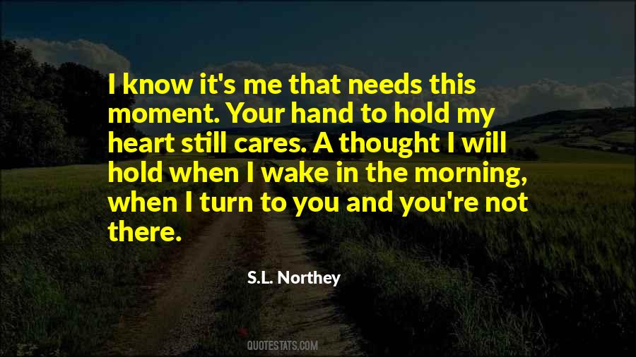 When You Hold My Hand Quotes #1438613