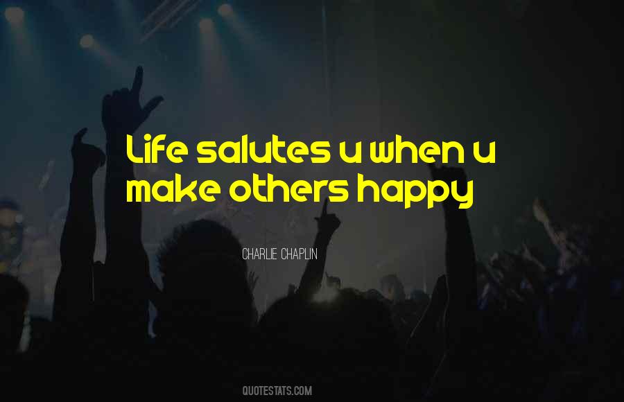 Make U Happy Quotes #387845