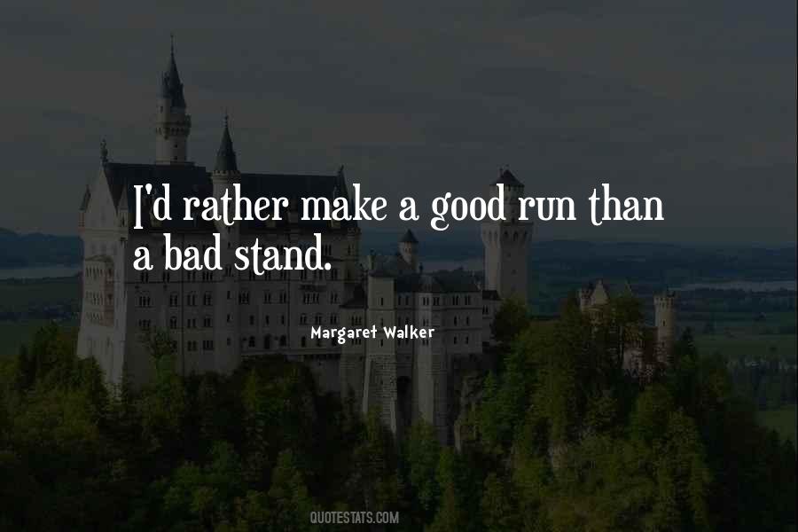 A Good Run Quotes #1351212