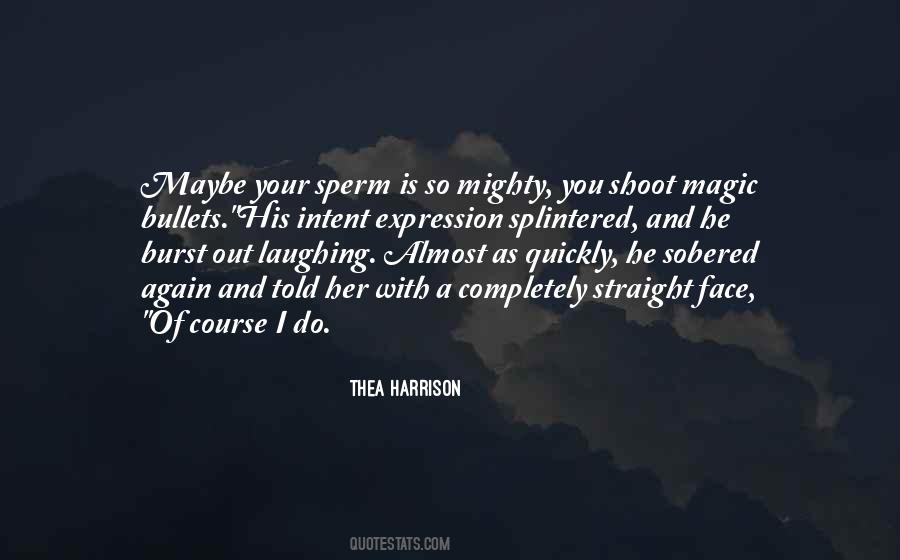 Shoot Her Quotes #1402261