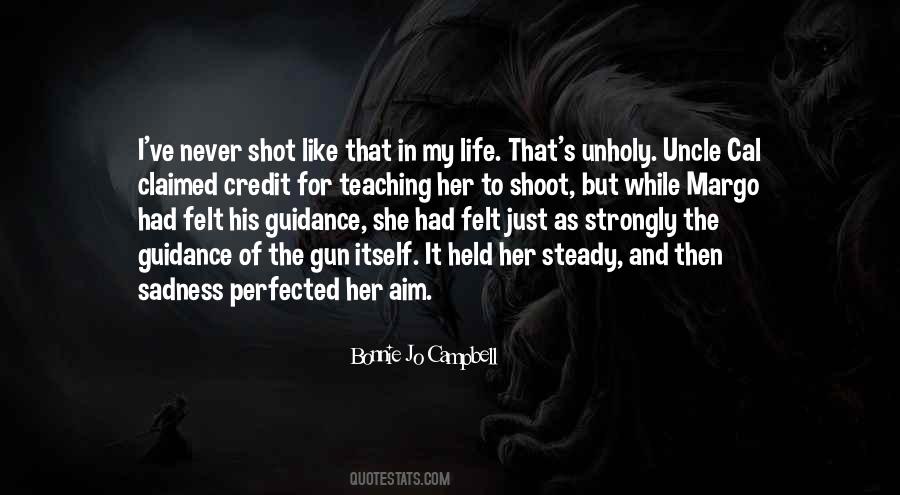 Shoot Her Quotes #1800995