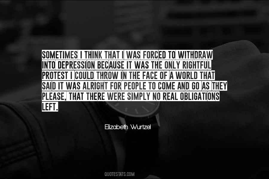I Left Because Quotes #1438003