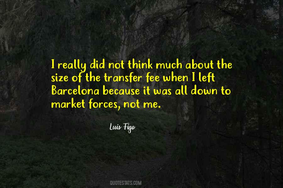 I Left Because Quotes #161884